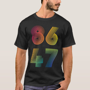 Camiseta Anti Trump 8647 86 47 Impeach 47 Anti-Trump Presid