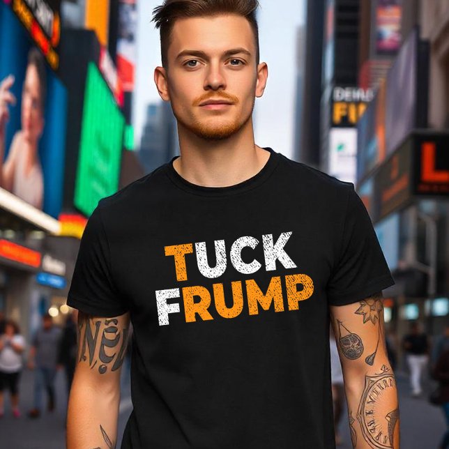 Camiseta anti-trump Funny Tuck Frump F trump anti maga (Criador carregado)