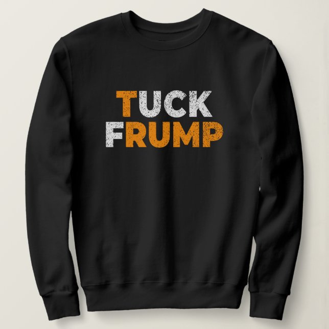 Camiseta anti-trump Funny Tuck Frump F trump anti maga (Frente do Design)