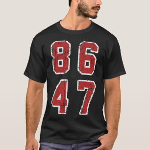Camiseta Anti Trump Impeachment 47 8647 86 47 47º President