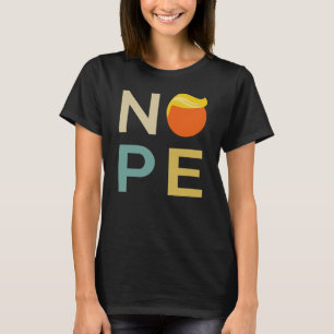 Camiseta Anti-Trump - Nope Edition III