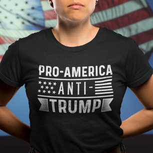 Camiseta Anti-Trump Pro-América