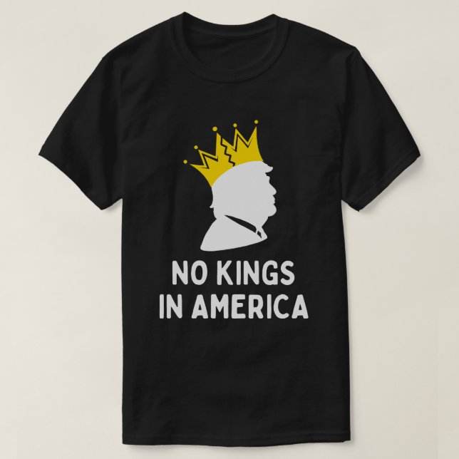 Camiseta Anti-Trump Sem Reis na América (Frente do Design)