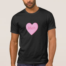 Camiseta anti-Valentine Day com doce coração meh