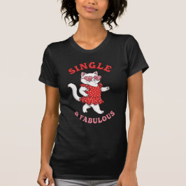 Camiseta anti valentines Solteiro e fabuloso 2026