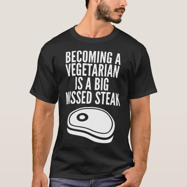 Camiseta Anti-Vegan Funny Vegetarian Steak Pun Idet (Frente)
