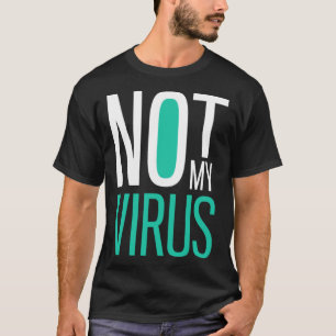 Camiseta Anti-Vírus Anti-Vax Não Meu Vírus