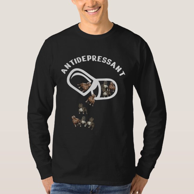 Camiseta Antidepressants Pitbull Dog   Dog Owner (Frente)