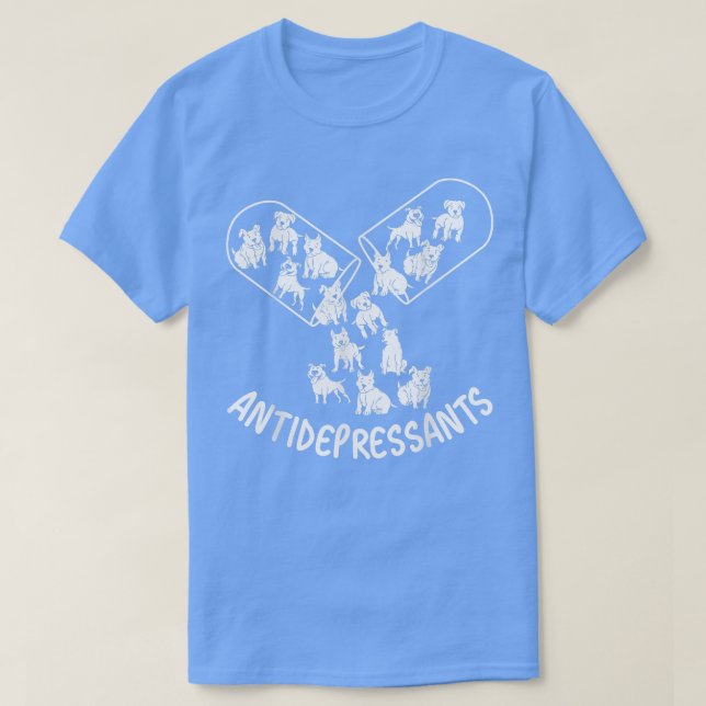Camiseta Antidepressivos, Amantes De Cachorro De Pitbull, C (Frente do Design)