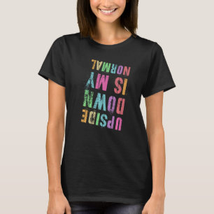 Camiseta Antigo DE CABEÇA PARA BAIXO É MEU NORMAL Grito de