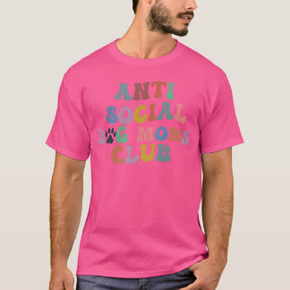 Camiseta Antisocial Dog Mães Club Cachorro Mãe Cachorro L p