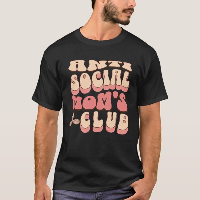 Camiseta AntiSocial Moms Club Introvert Sarcastic Tired Mom (Frente)
