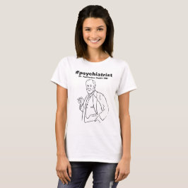 Camiseta antistress Freud Psychiatry Therapy Clinic Health
