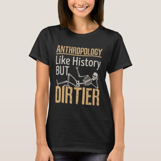 Camiseta Antropologia Como A História, Mas A Secura (Frente)