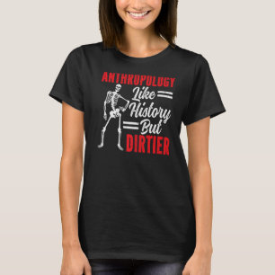 Camiseta Antropologia Como História Mas Antropologia Irrisa