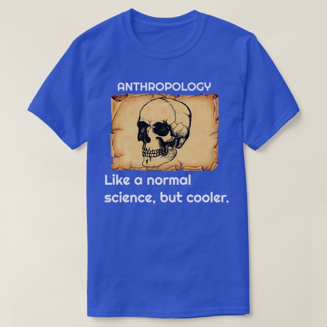 Camiseta Antropologia como uma ciência normal, mas mais fri (Frente do Design)