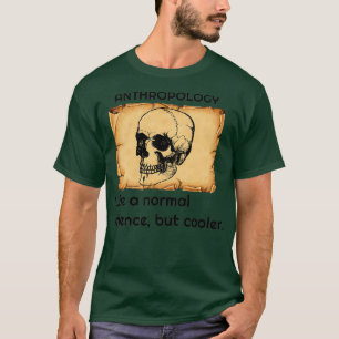 Camiseta Antropologia como uma ciência normal, mas mais fri
