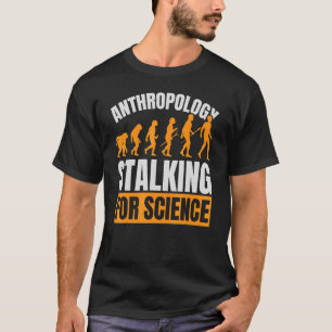 Camiseta Antropologia Falando Para O Antropologista Da Ciên
