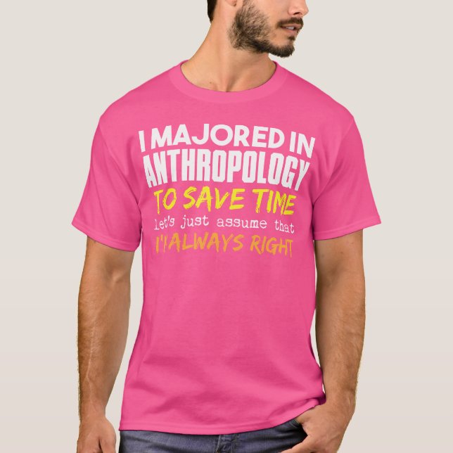 Camiseta Antropologia Principal Assume Que Estou Sempre Cer (Frente)