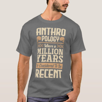 Camiseta Antropologista Antropologista Um Milhão de Anos