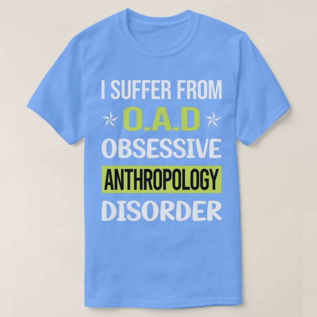 Camiseta Antropologista Obsessivo de Antropologia do Amor (Frente do Design)