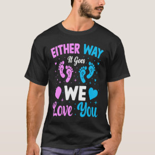 Camiseta Anúncio de Gênero De qualquer forma Nós te amamos
