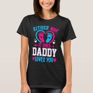 Camiseta Anúncio de Gênero De qualquer forma que seja Papai