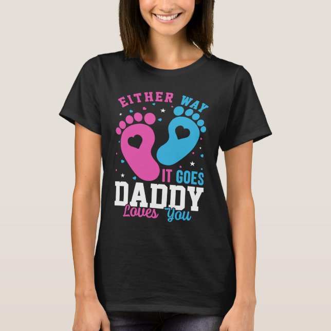 Camiseta Anúncio de Gênero De qualquer forma que vá Papai A (Frente)