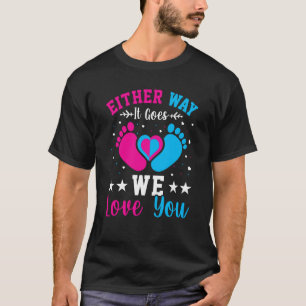 Camiseta Anúncio de gênero de qualquer jeito Nós te amamos