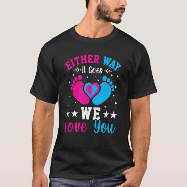 Camiseta Anúncio de gênero de qualquer jeito Nós te amamos (Frente)
