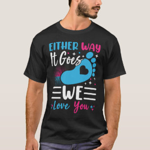 Camiseta Anúncio de gênero de qualquer jeito Nós te amamos