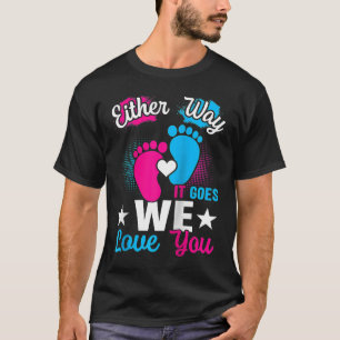 Camiseta Anúncio de gênero de qualquer jeito Nós te amamos