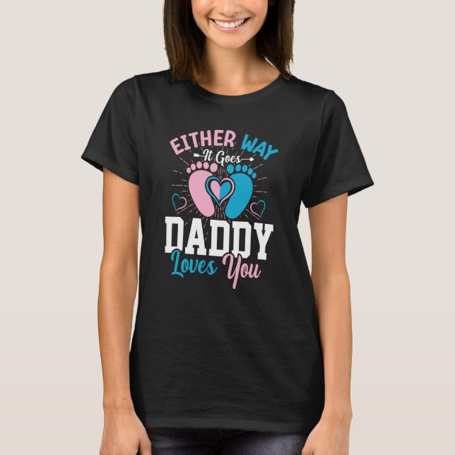 Camiseta Anúncio de gênero de qualquer jeito que ele vai pa (Frente)
