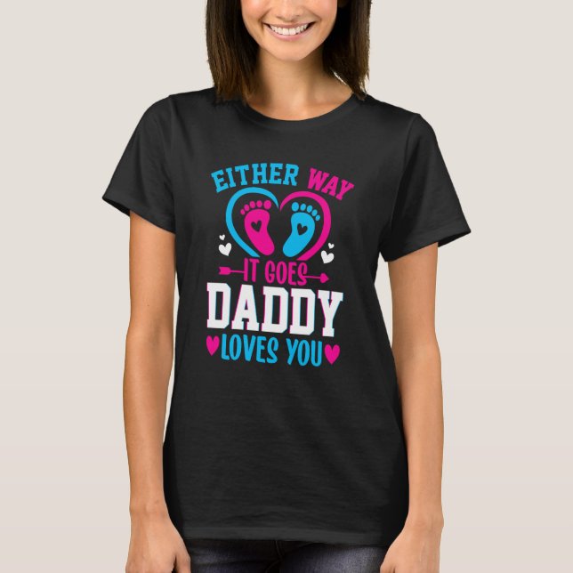 Camiseta Anúncio de gênero de qualquer jeito que ele vai pa (Frente)