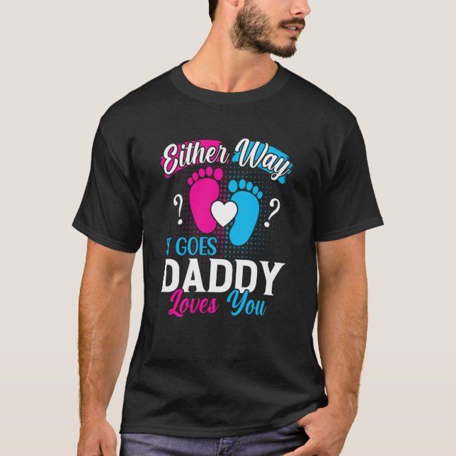 Camiseta Anúncio de gênero de qualquer jeito que ele vai pa (Frente)