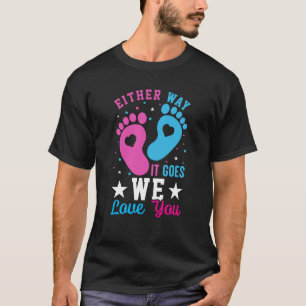 Camiseta Anúncio de Gênero De um jeito ou de outro Nós te a
