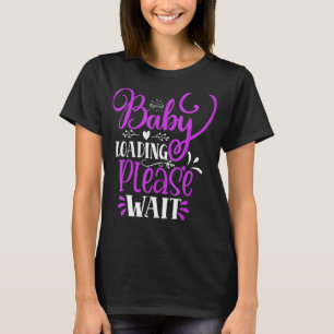 Camiseta Anúncio de Gravidez Carregamento do Bebê Aguarde