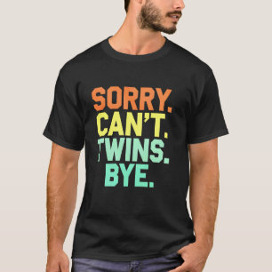 Camiseta Anúncio de Gravidez de Gêmeos Desculpe Não Posso G