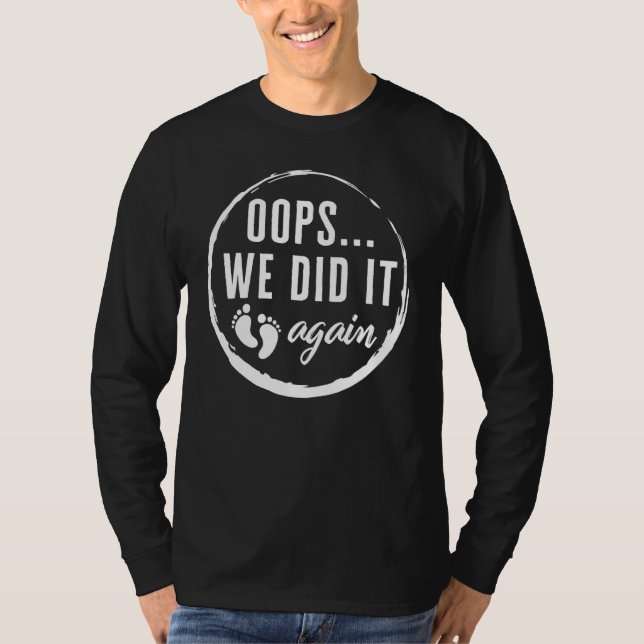 Camiseta Anúncio De Gravidez Fizemos De Novo, Querida Mãe B (Frente)