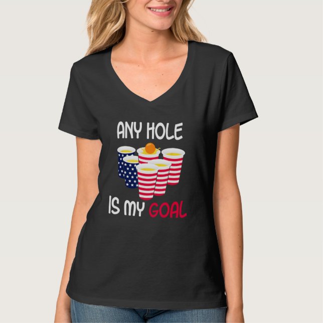 Camiseta Any Hole Is My Goal Beer Pong Fourth of July Ameri (Frente)