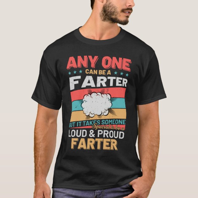 Camiseta Anyone Can Be A Farter Cheeky  Toot Quote (Frente)