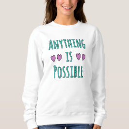 Camiseta Anything is Possible