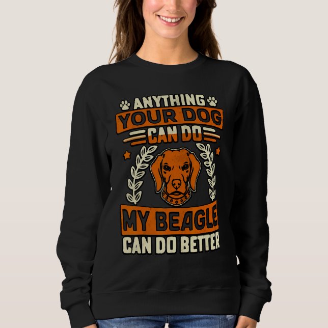 Camiseta Anything your Dog can do my Beagle can do better (Frente)