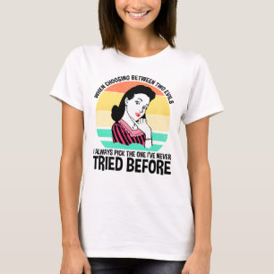 Camiseta Ao Escolher Entre Dois Mau