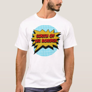 Camiseta Ao Sul Da Fronteira Vintage Comic Text Gift Music
