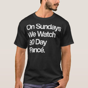 Camiseta Aos Domingos, Assistimos A 90 Dias