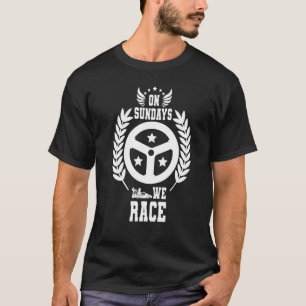 Camiseta Aos domingos, Race Go Kart Gokart Racer Motorsport