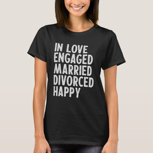 Camiseta Apaixonado Casado Divorciado Feliz Divórcio (Frente)