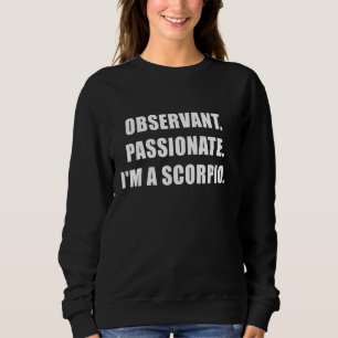 Camiseta Apaixonado Observante Im A Scorpio