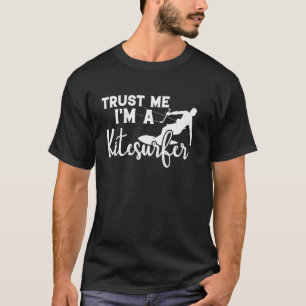 Camiseta Apaixonado por Kiteboarding - Confie em mim, sou u